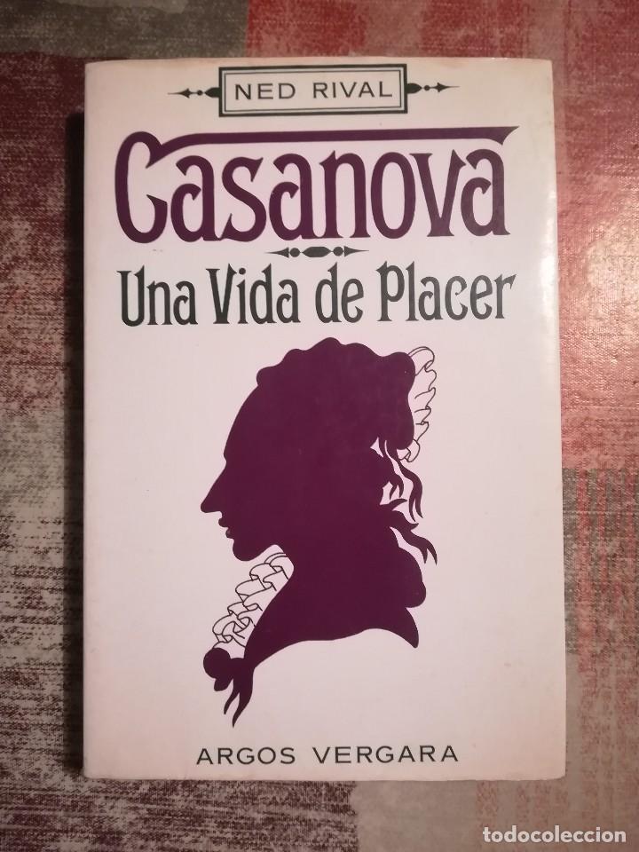 Libros de segunda mano: Casanova. Una vida de placer - Ned Rival - Foto 1