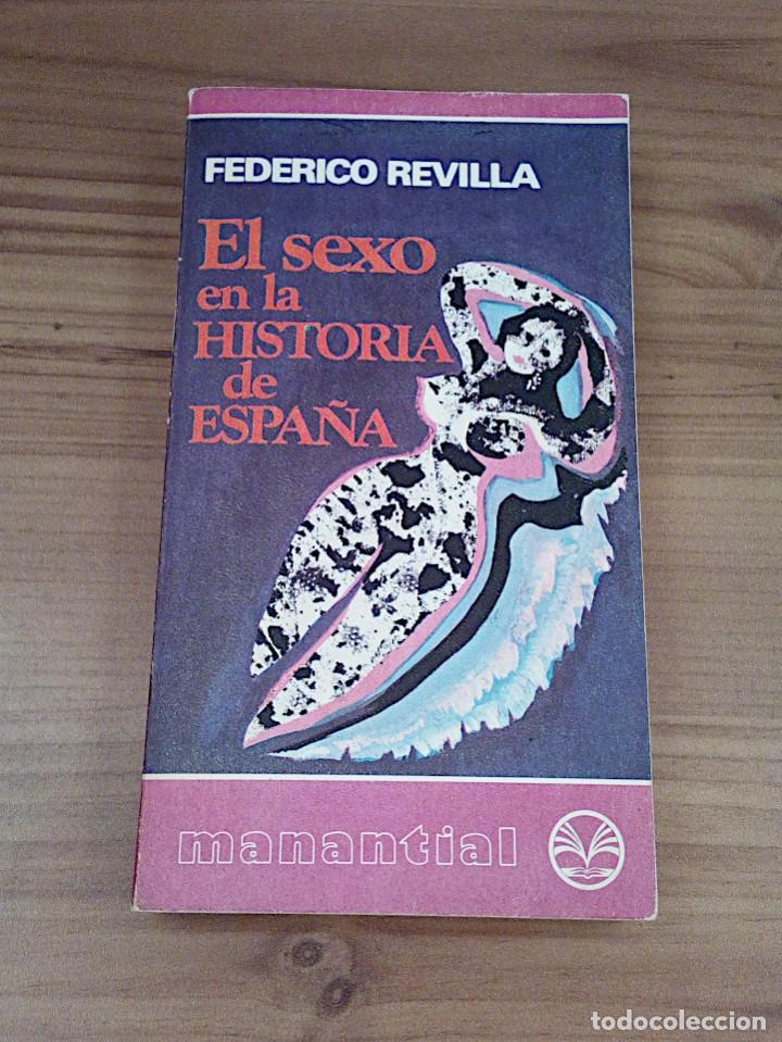 El Sexo En La Historia De España Revilla Fede Comprar Libros De Literatura Erótica En 7390