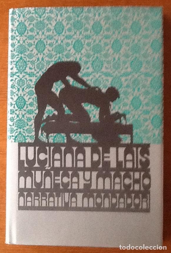 Libros de segunda mano: Mu&ntilde;eca y macho. Luciana de Lais - Foto 1
