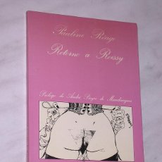 Libros de segunda mano: RETORNO A ROISSY. PAULINE REAGE. LA SONRISA VERTICAL Nº 51. TUSQUETS, 1986. PIEYRE DE MANDIARGUES. +. Lote 160528446