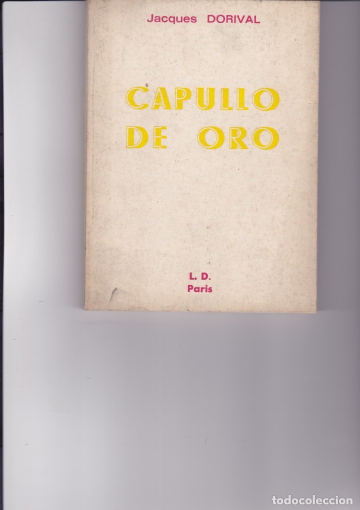 Libros de segunda mano: CAPULLO DE ORO. De Jacques Dorival - Foto 1
