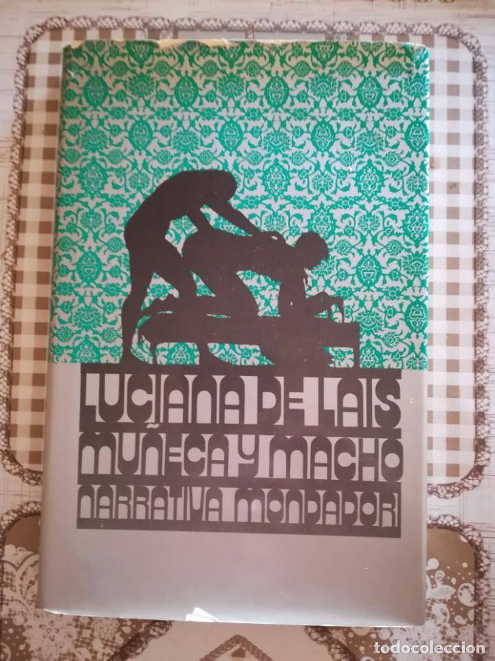 Libros de segunda mano: Muj&ntilde;eca y macho - Luciana de Lais - Foto 1