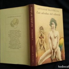 Libros de segunda mano: LAS ALCOBAS DEL SILENCIO - ANTOINE MANTEGNA. Lote 192072896