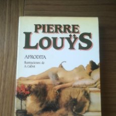 Libros de segunda mano: AFRODITA PIERRE LOUYS - EDITORIAL TAIFA 1986 -. Lote 197139265