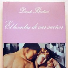 Libros de segunda mano: EL HOMBRE DE SUS SUEÑOS - DANTE BERTINI - LA SONRISA VERTICAL Nº 84 - 1993 (1ª EDICIÓN) - NUEVO. Lote 197424781