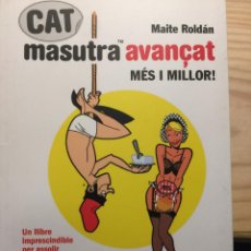 Libros de segunda mano: CAT MASUTRA AVANÇAT - MAITE ROLDÁN. Lote 195924036