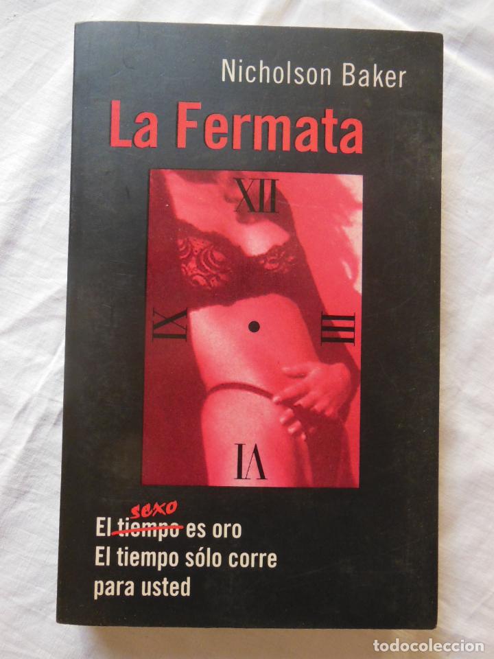 Libros de segunda mano: LA FERMATA. 1995 BAKER NICHOLSON - Foto 1