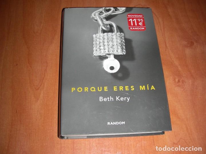 Libros de segunda mano: POR QUE ERES MIA , BETH KERY - Foto 1
