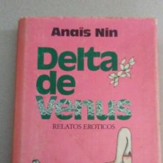 Libros de segunda mano: DELTA DE VENUS - ANAIS NIN