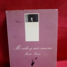 Libros de segunda mano: MI VIDA Y MIS AMORES. LITERATURA ERÓTICA DE LA ÉPOCA VICTORIANA. VOLUMEN 1 PRIMERA EDICIÓN 1981. Lote 224100512