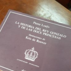 Libros de segunda mano: HISTORIA DEL REY GONZALO Y 12 PRINCESAS.. Lote 247077205