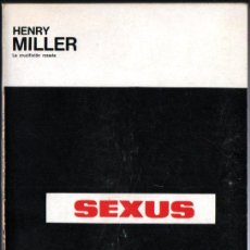 Libros de segunda mano: HENRY MILLER : SEXUS (RUEDA, 1968). Lote 248753730