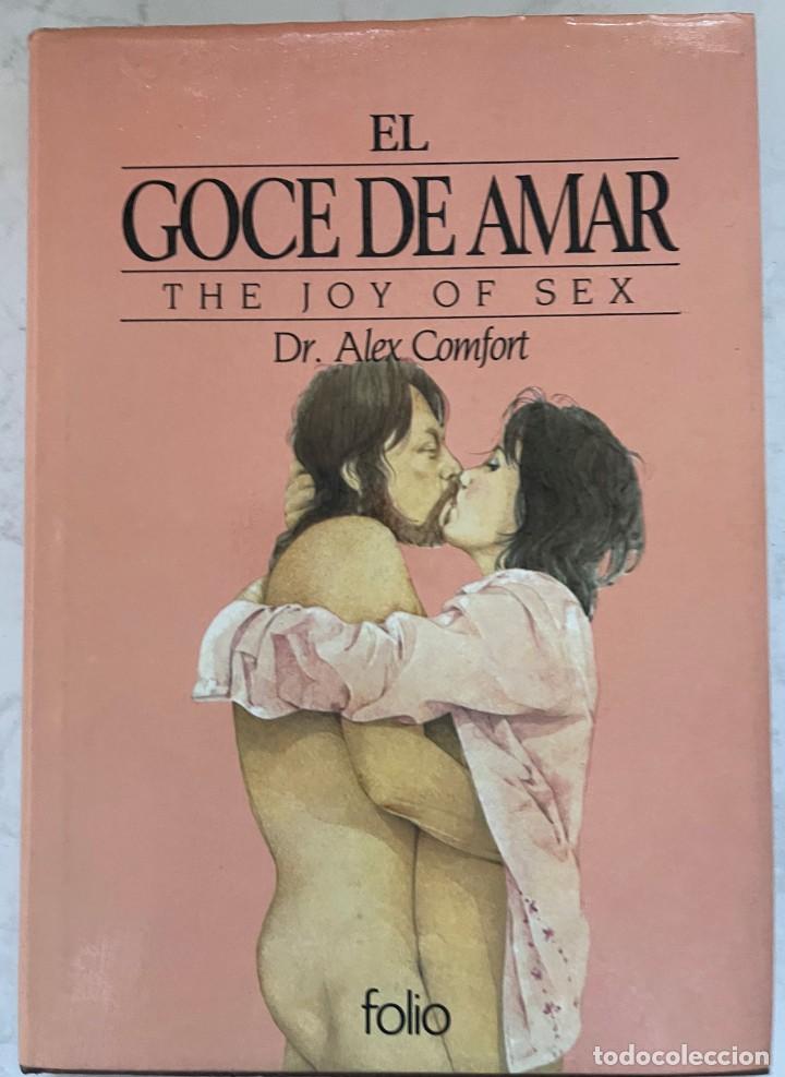 Libri di seconda mano: EL GOCE DE AMOR. DR. ALEX COMFORT