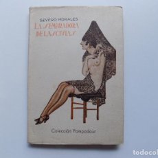 Libros de segunda mano: LIBRERIA GHOTICA. SEVERO MORALES. LA SEMBRADORA DE LASCIVIAS. 1952. COLECCIÓN POMPADOUR.. Lote 271424408