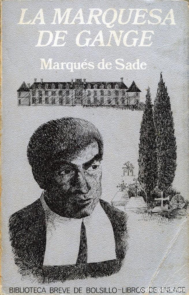 Libros de segunda mano: LA MARQUESA DE GANGE. De Marqu&eacute;s de Sade. - Foto 1