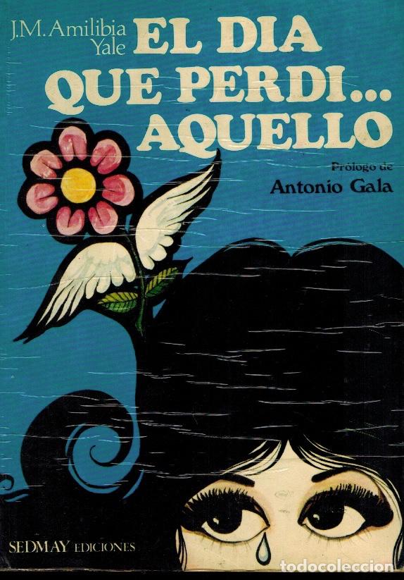 Libros de segunda mano: EL D&Iacute;A QUE PERD&Iacute;....AQUELLO - Foto 1