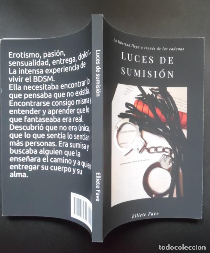 Libri di seconda mano: Luces de sumisi&oacute;n, una novela sadomasoquista de Elliete Fave. BDSM