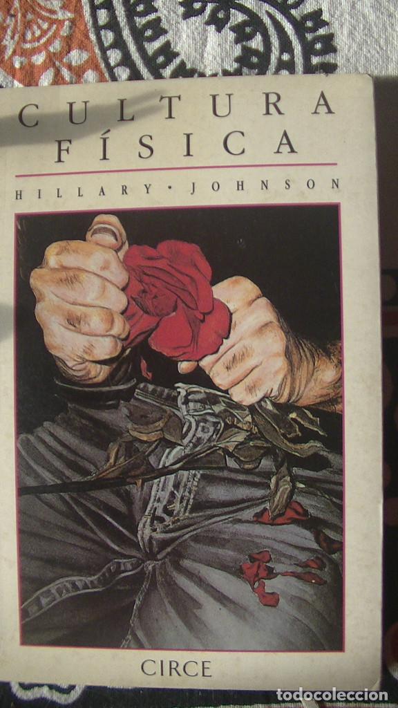 Libri di seconda mano: Hillary Johnson. Cultura F&iacute;sica. CIRCE,