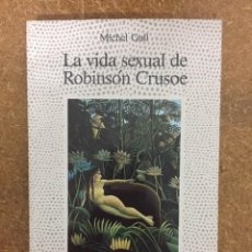 Libros de segunda mano: LA VIDA SEXUAL DE ROBINSON CRUSOE (MICHEL GALL) - LA FUENTE DE JADE, NARRATIVA ERÓTICA Nº 1. Lote 313998758
