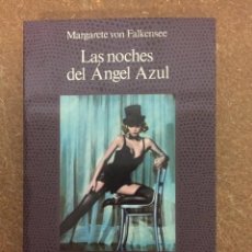 Libros de segunda mano: LAS NOCHES DEL ÁNGEL AZUL (MARGARETE VON FALKENSEE) - LA FUENTE DE JADE, NARRATIVA ERÓTICA Nº 16. Lote 314002668