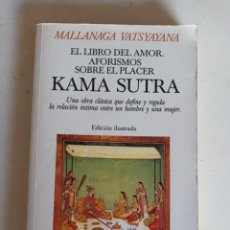 Libros de segunda mano: KAMA SUTRA. EL LIBRO DEL AMOR. AFORISMOS SOBRE EL PLACER MALLANAGA VATSYAYANA. Lote 314212168