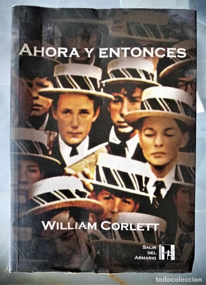 Libros de segunda mano: AHORA Y ENTONCES - WILLIAM CORLETT - Foto 2