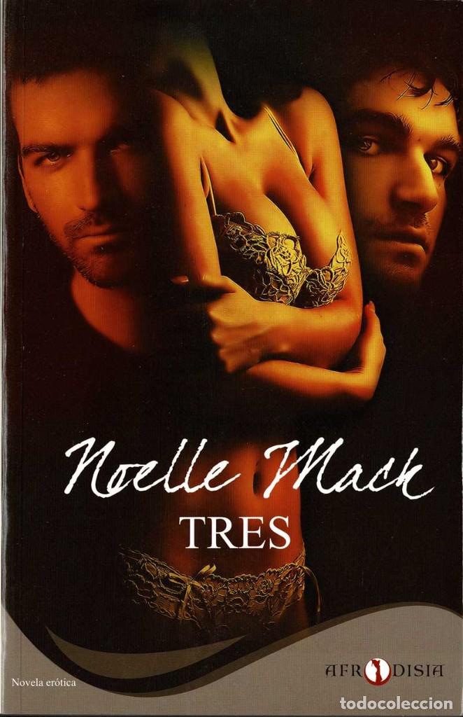Libros de segunda mano: Tres - Noelle Mack - Foto 1
