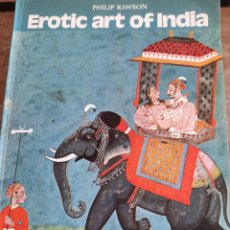 Libros de segunda mano: EROTIC ART OF INDIA- PHILIP RAWUSON- 40 ILUSTRACIONES ERÓTICAS-. Lote 324867703