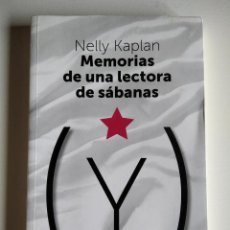 Libros de segunda mano: MEMORIAS DE UNA LECTORA DE SÁBANAS. NELLY KAPLAN (LUCES DE GÁLIBO, 2012). Lote 333509278