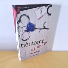 Libros de segunda mano: ELENA MONTAGUD - TIÉNTAME SIN LIMITE (TIENTAME II) - 2015. Lote 344147463
