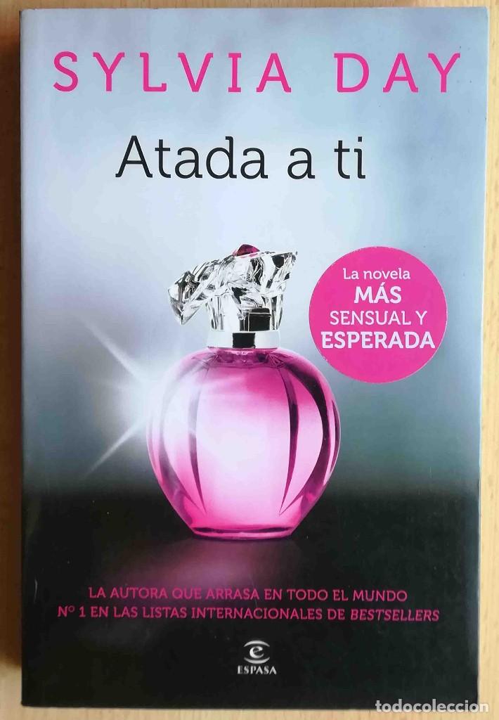 Libros de segunda mano: Atada a t&iacute; (Sylvia Day) Espasa 2013 - Foto 1