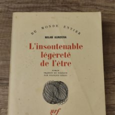 Libros de segunda mano: L'INSOUTENABLE LEGERETE DE L'ETRE MILAN KUNDERA GALLIMARD. Lote 363022175