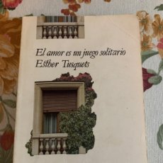 Libros de segunda mano: EL AMOR ES UN JUEGO SOLITARIO. ESTHER TUSQUETS. PREMIO CIUDAD DE BARCELONA 1979.. Lote 363106235