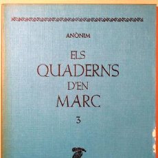 Libros de segunda mano: ANÒNIM - ELS QUADERNS D'EN MARC 3 - BARCELONA 1985 - 1ª EDICIÓ