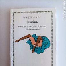 Libros de segunda mano: JUSTINA O LOS INFORTUNIOS DE LA VIRTUD / MARQUÉS DE SADE, EDICIÓN DE ISABEL BROUARD. CÁTEDRA.. Lote 365857096