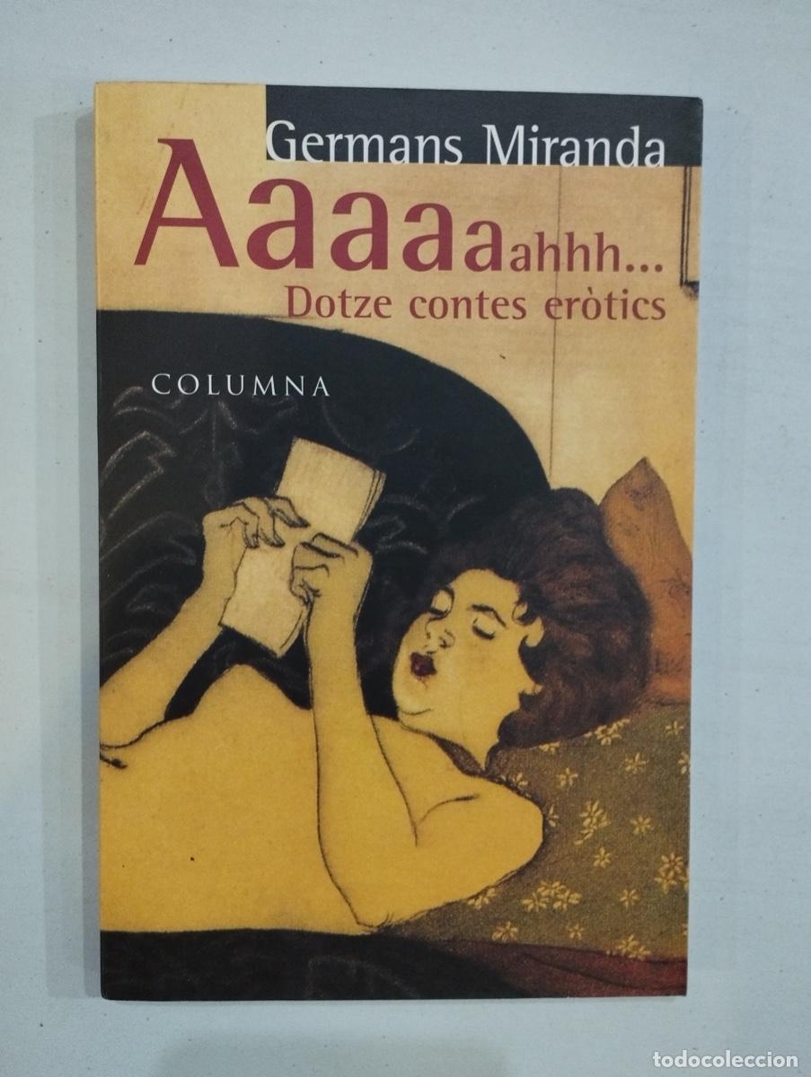 Libros de segunda mano: Germans Miranda - Aaaaah... Dotze contes er&ograve;tics - Foto 1