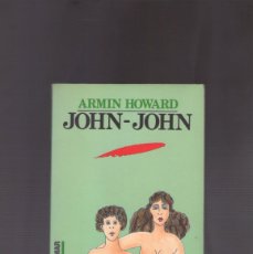 Libros de segunda mano: JOHN-JOHN (ARMIN HOWARD). Lote 389616294