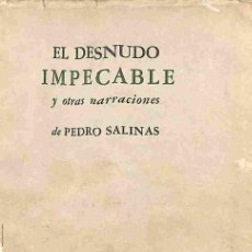 Libros de segunda mano: EL DESNUDO IMPECABLE Y OTRAS NARRACIONES - PEDRO SALINAS - EDITORIAL TEZONTLE - 2000