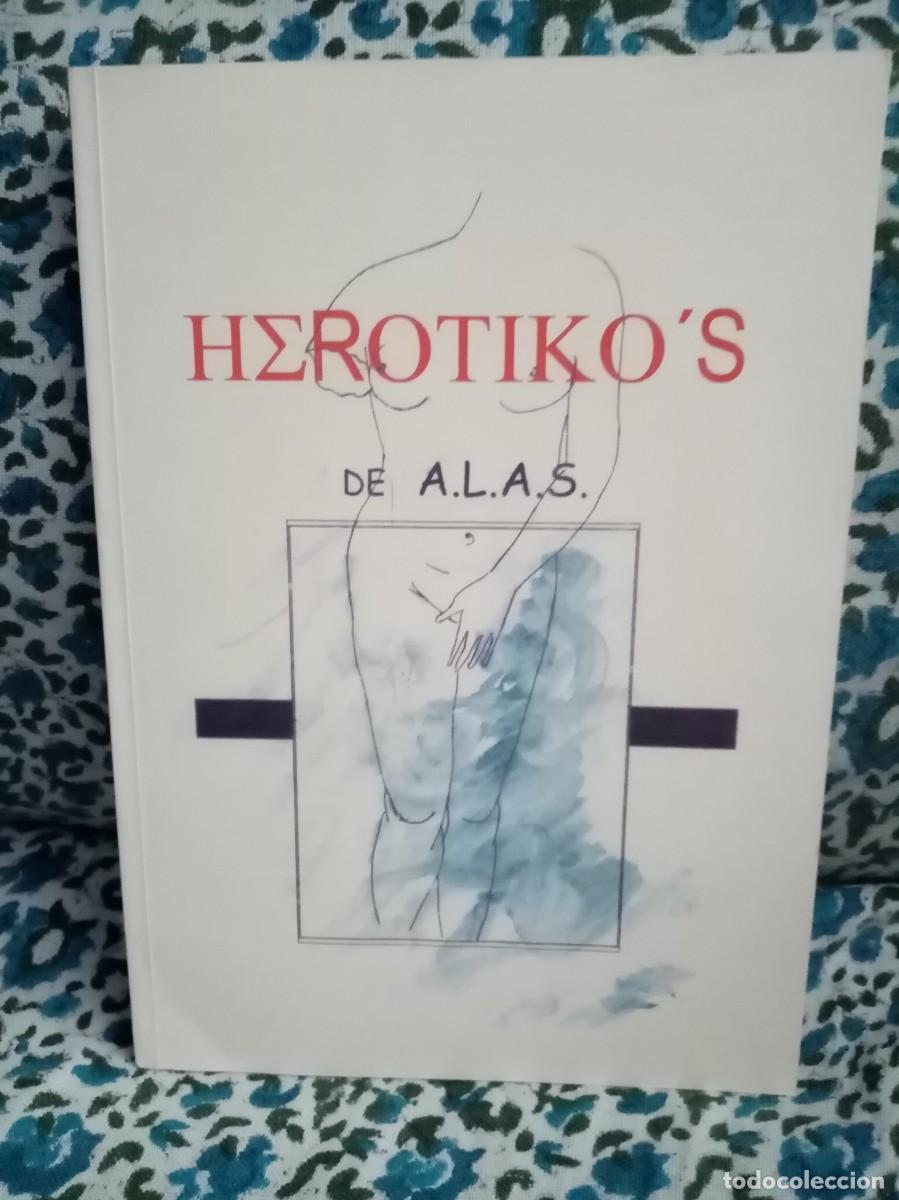 Libros de segunda mano: HEROTIKO&acute;S de A.L.A.S. - Foto 1