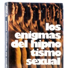 Libros de segunda mano: LOS ENIGMAS DEL HIPNOTISMO SEXUAL (PROFESOR D'ARBO) ATE, 1976. OFRT. Lote 395220719