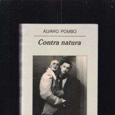 Libros de segunda mano: ÁLVARO POMBO - CONTRA NATURA - ANAGRAMA EDITORIAL 2005