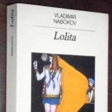 Libros de segunda mano: LOLITA POR VLADIMIR NABOKOV DE EDITORIAL ANAGRAMA EN BARCELONA 1986. Lote 115239587