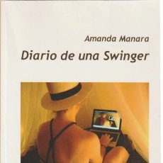 Libros de segunda mano: DIARIO DE UNA SWINGER / AMANDA MANARA. Lote 401961534