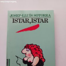 Libros de segunda mano: ISTAR ISTAR JOSEP LLUÍS SOTORRA EROTICA