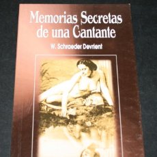 Libros de segunda mano: W. SCHRAEDER DEVRIENT - MEMORIAS SECRETAS DE UNA CANTANTE - AGATA 1995