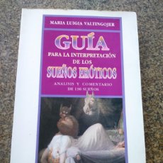 Libros de segunda mano: GUIA PARA LA INTERPRETACION DE LOS SUEÑOS EROTICOS -- MARIA LUIGIA -- 2000 --
