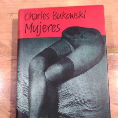 Libros de segunda mano: MUJERES - CHARLES BUKOWSKI (1993)