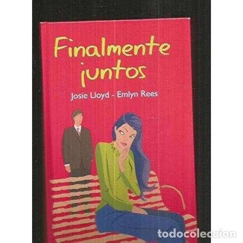 Livros em segunda m&atilde;o: Finalmente Juntos - Josie Lloyd, Emlyn Rees - Rba Coleccionables