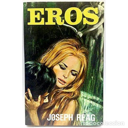 Libros de segunda mano: EROS - JOSEPH REAG - Sin Especificar