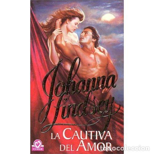Libros de segunda mano: La Cautiva del Amor - Johanna Lindsey - Plaza y Janes - 1998, 1&ordf; ed. - Rom&aacute;ntica, 015001 - Trad. Rub